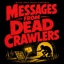Messages From Dead Crawlers