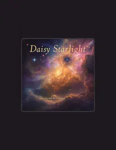 Escucha a Daisy Starlight, mira vídeos musicales, lee la biografía, consulta fechas de giras y mucho más.