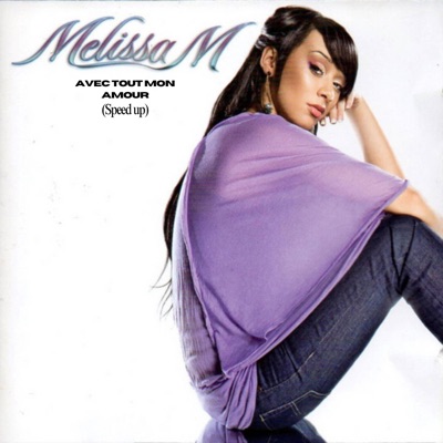 Avec tout mon amour (Speed Up)