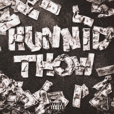 Hunnid Thow - Single
