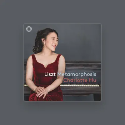 Listen to Charlotte Hu, watch music videos, read bio, see tour dates & more!