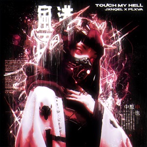 Touch My Hell - Single