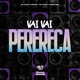 Vai Vai Perereca Single