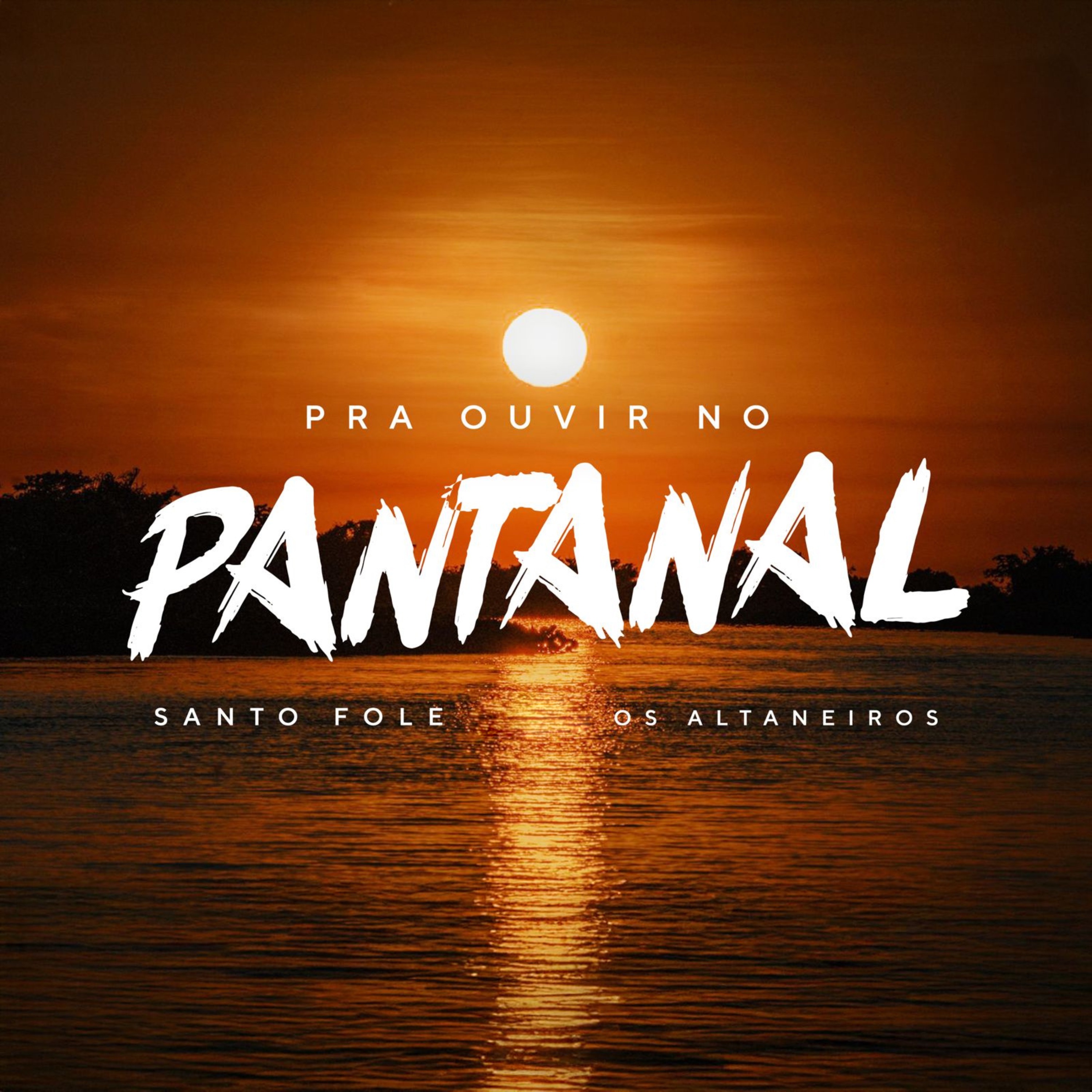 Pra Ouvir no Pantanal