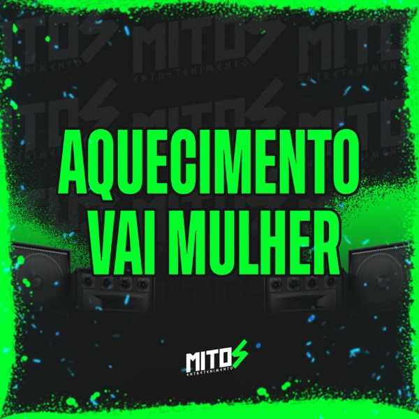Aquecimento Vai Mulher