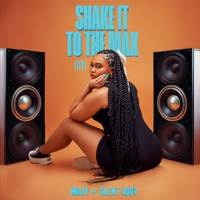Moliy - Shake It To The Max (feat. Silent Addy & Shenseea)