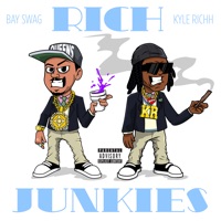 Rich Junkies - Single - Bay Swag & Kyle Richh