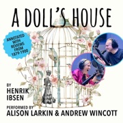 A Doll's House: Annotated with Reviews from 1879-1900 (Unabridged) - Henrik Ibsen