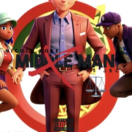 Middle Man (feat. JBC) Nicole Rose