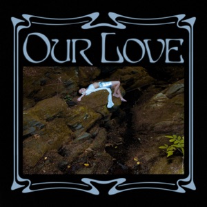 Our Love - EP