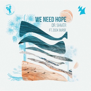 We Need Hope (feat. Zeek Burse) [Extended Mix]
