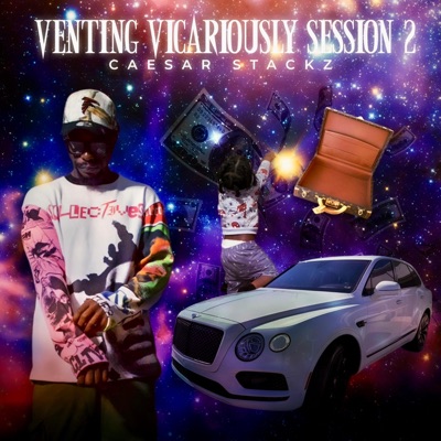 VENTING VICARIOUSLY SESSION 2