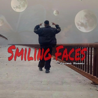 Smiling Faces (feat. Young Shanu) - Single