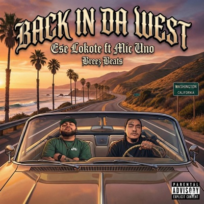 Back In Da West (feat. Mic Uno) - Single