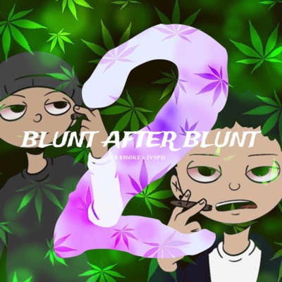 Blunt After Blunt 2 (feat. Jvsph) - Single