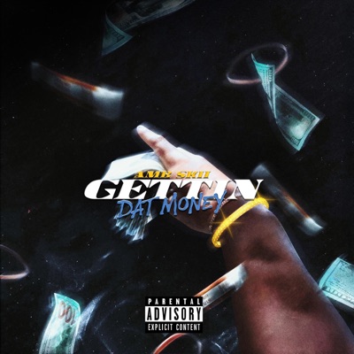 Gettin Dat Money - Single