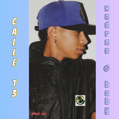 Calle 13 (feat. Andrés c baby) - Single