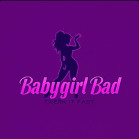 Babygirl Bad (Twerk It) Fast Edit - Single - Japan Dat Floridaboy