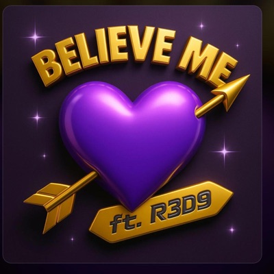 Believe Me (feat. R3D9) - Single