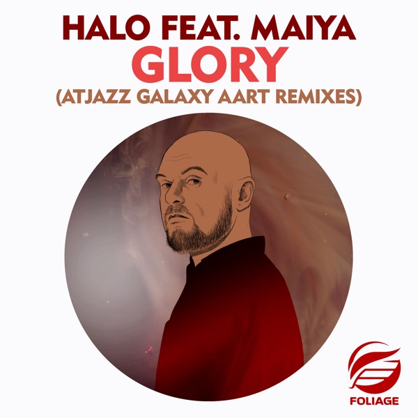 Glory (feat. Maiya) [Atjazz Galaxy Aart Remixes] - Single