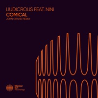 Comical (John Grand Remix) - EP - John Grand, Liudicrous & Ni-Ni