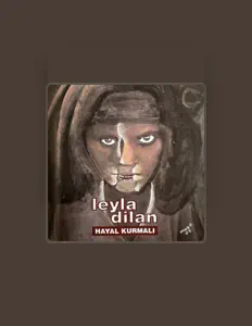 Ascolta Leyla Dilan, guarda video musicali, leggi la biografia, vedi le date del tour & altro!