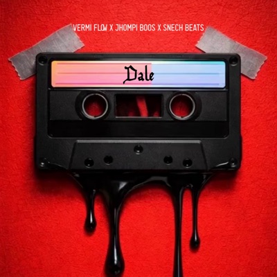 Dale (feat. Snech Beats & JHOMPI BOSS) - Single