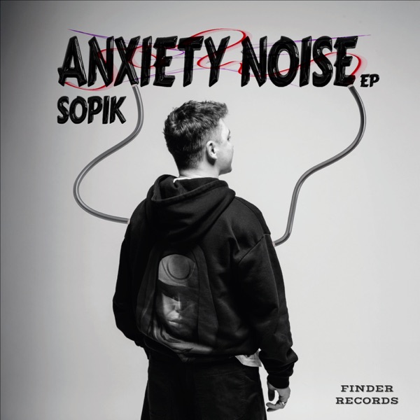 Anxiety Noise EP - Single