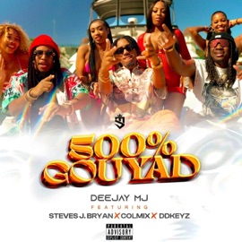500 Pousan Gouyad (feat. Steves J. Bryan, Colmix & Ddkeyz) Deejay MJ