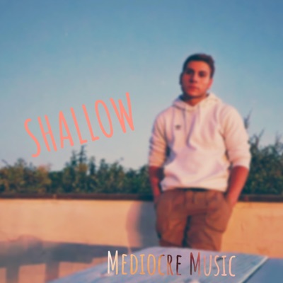 Shallow (feat. Shifting Sands) - Single