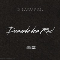 Desande dos Raul (feat. MC Mauricio da V.I) - Single - DJ DIFERENCIADO, Dj Marcos Oliver, MC Cebezinho & MC CAROL 011