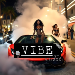 Vibe (feat. Bjay2XX)