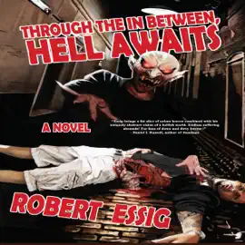 Through the In Between, Hell Awaits (Unabridged)