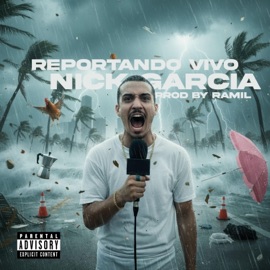 Reportando Vivo (feat. Ramil) Nick Garcia