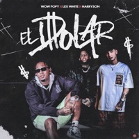 El Dólar - Single - wow popy, Lex White & Harryson