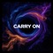 Carry On - Dekku lyrics