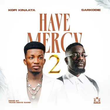 Have Mercy 2 (feat. Sarkodie)