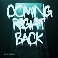 COMING RIGHT BACK (feat. SouthWes & Uncle Reece) [REMIX] - Single - Gentle Defender