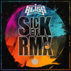 Various Artists - Sick of Remixes artwork