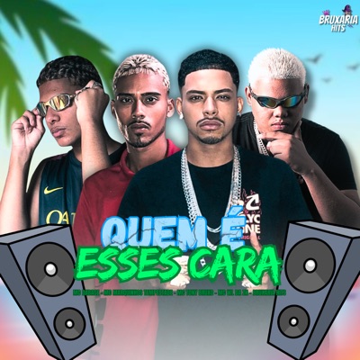 Quem É Esses Cara - Single