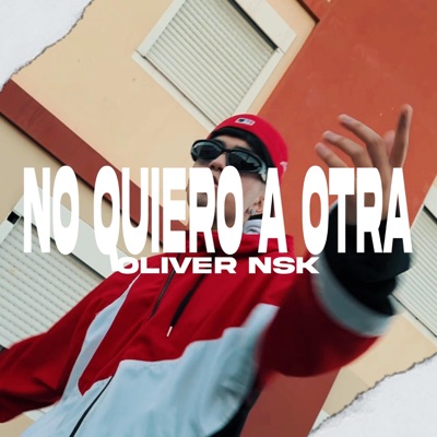 NO QUIERO A OTRA - Single