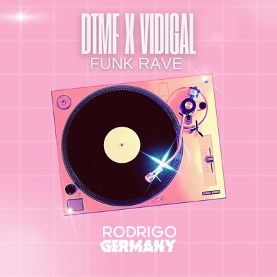 DJ GERMANY (DtMF X VIDIGAL RMX FUNK RAVE) - Single