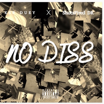 No Diss (feat. ShotzFired DK) - Single