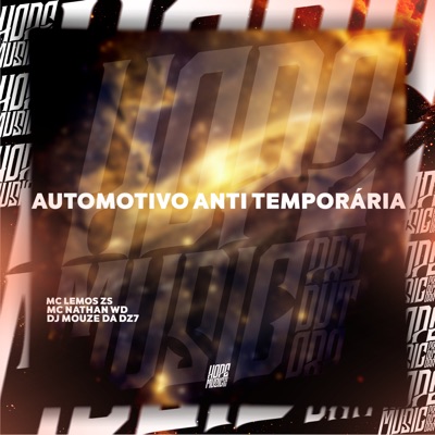 Automotivo Anti Temporária - Single