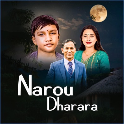 Narau Dharara (feat. Sunita Bhudha Chetri, Suprim Malla & Bikram Pariyar) - EP