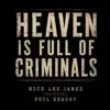  Heaven Is Full Of Criminals
