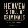 Heaven is Full of Criminals