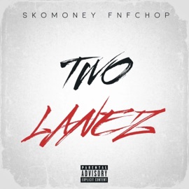 Two Lanez (feat. FNF CHOP) Sko Money