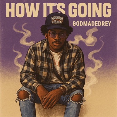 How it's Going (feat. datkiddmixx) - Single