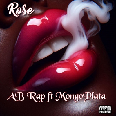 Rose (feat. Mongo Plata) - Single